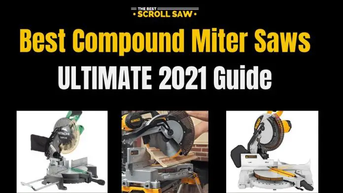 Best Compound Miter Saw Guide