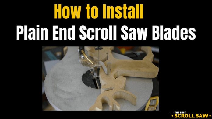 How to Install Plain End Scroll Saw Blades